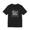 Pickleball Rulez Crown T-Shirt —  Casual Tee for Players & Fans